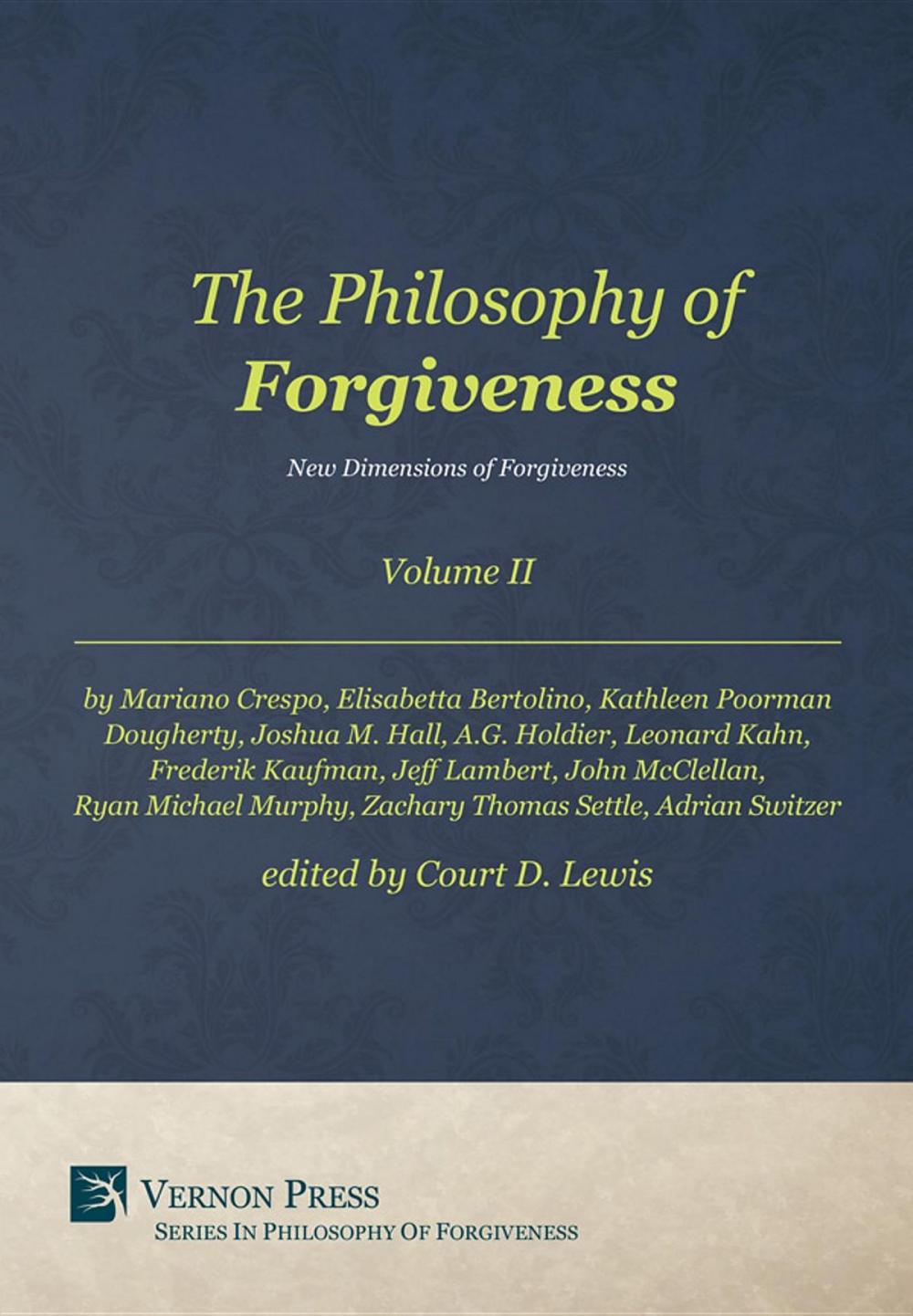 Big bigCover of The Philosophy of Forgiveness - Volume II