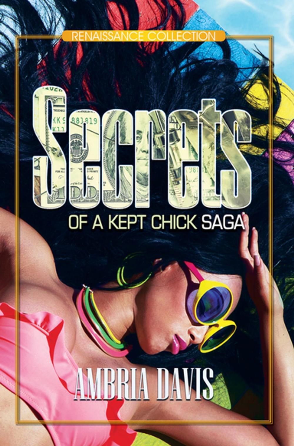 Big bigCover of Secrets of a Kept Chick Saga