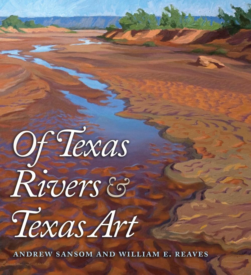 Big bigCover of Of Texas Rivers and Texas Art