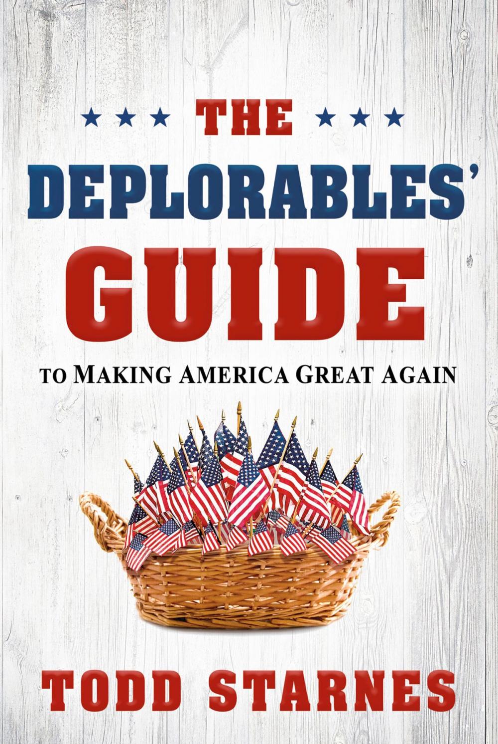 Big bigCover of The Deplorables' Guide to Making America Great Again