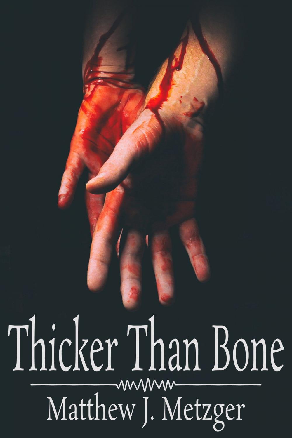 Big bigCover of Thicker Than Bone