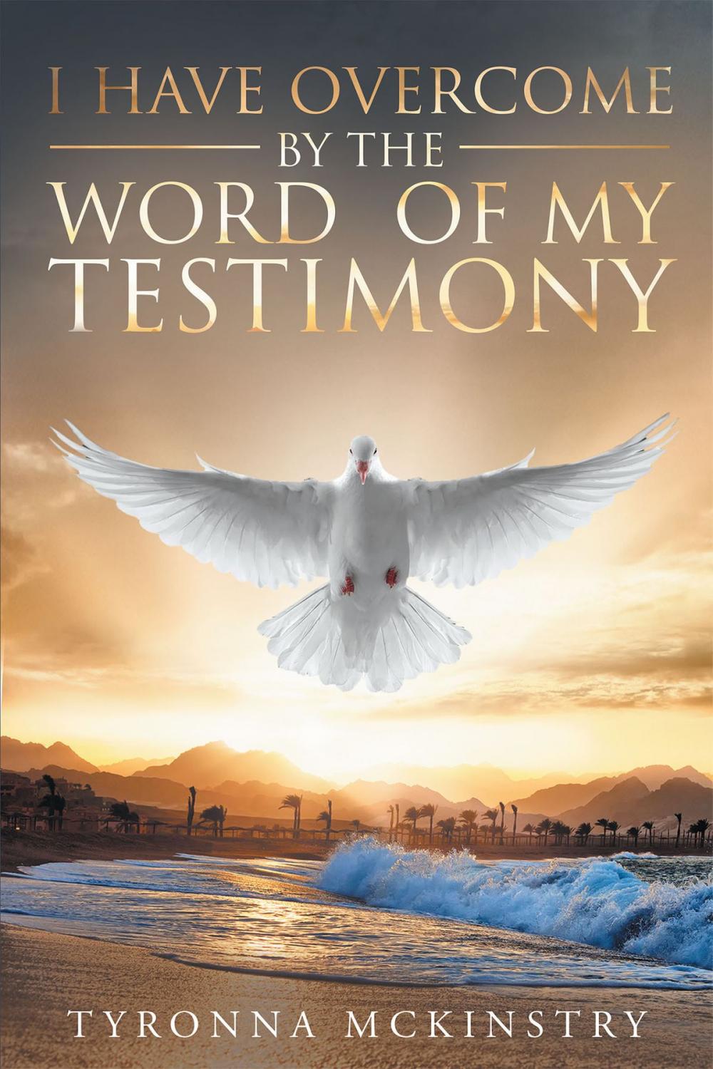 Big bigCover of I Have Overcome by the Word of my Testimony