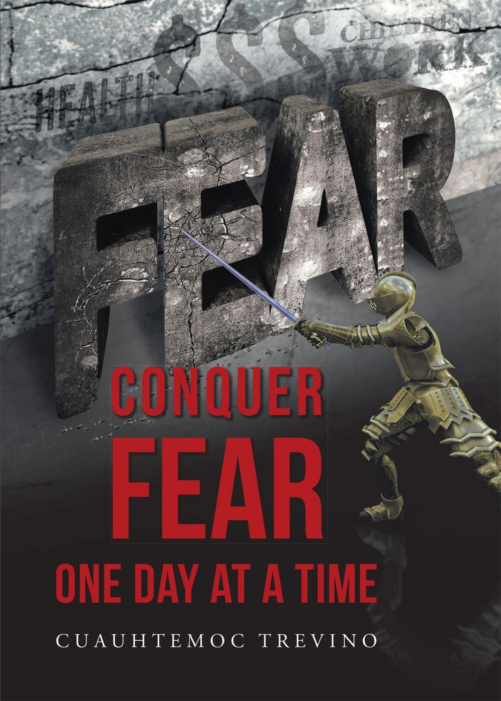 Big bigCover of Conquer Fear One Day At A Time