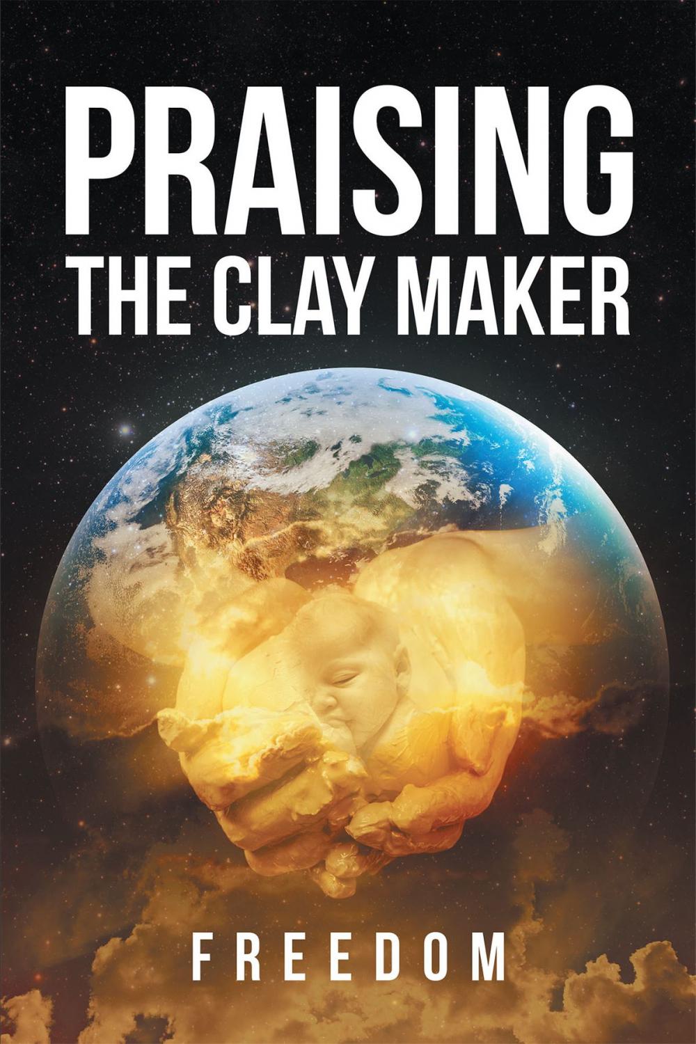 Big bigCover of Praising The Clay Maker