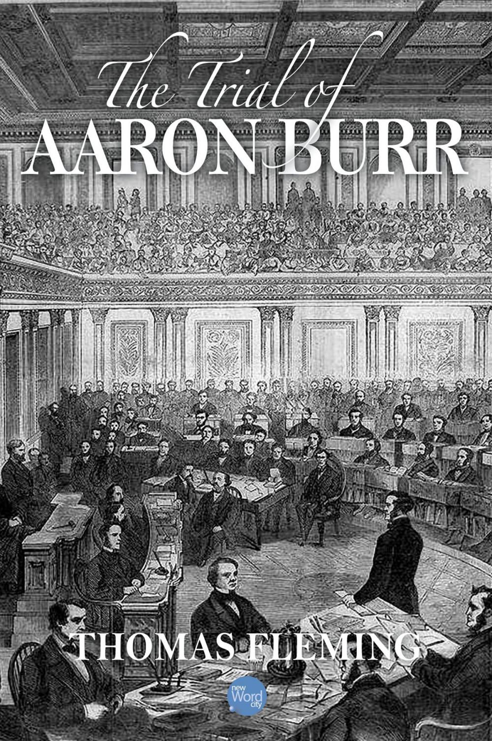 Big bigCover of The Trial of Aaron Burr