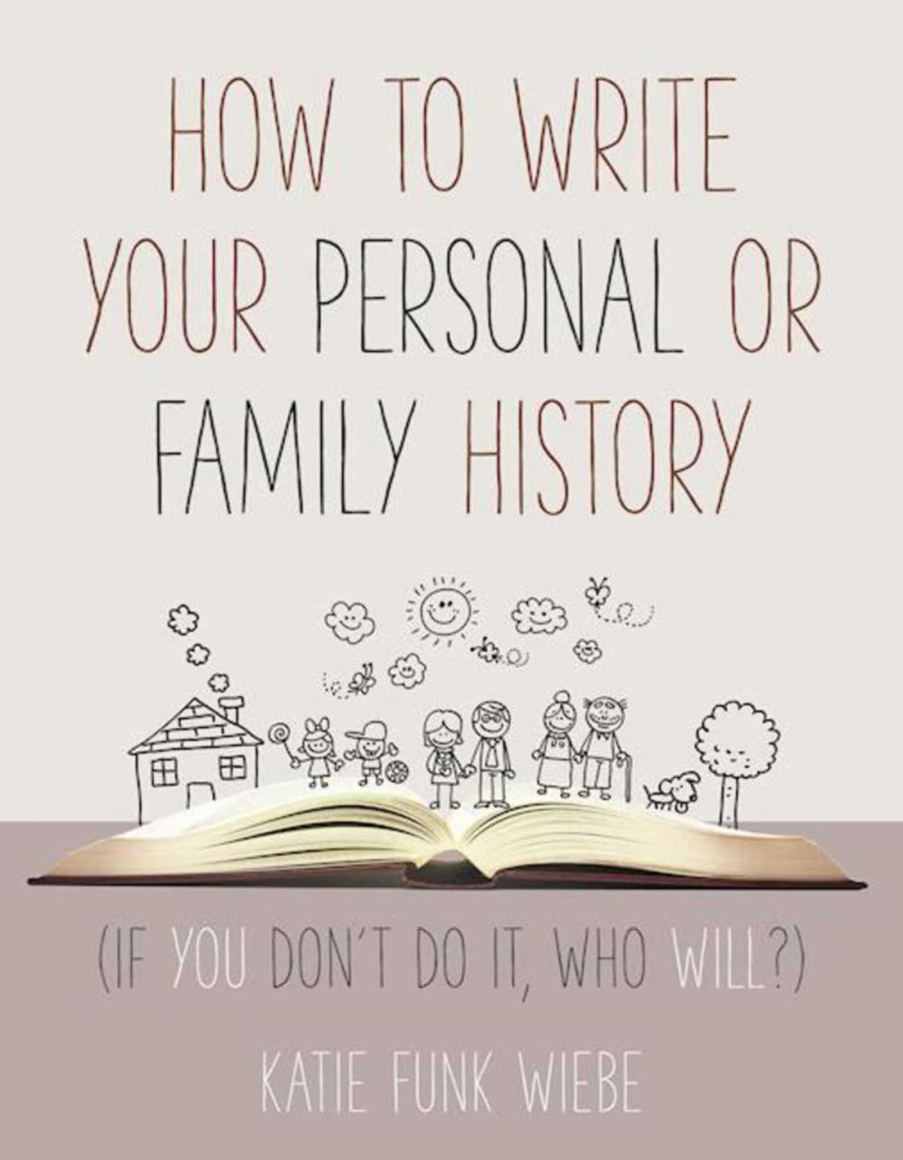 Big bigCover of How to Write Your Personal or Family History