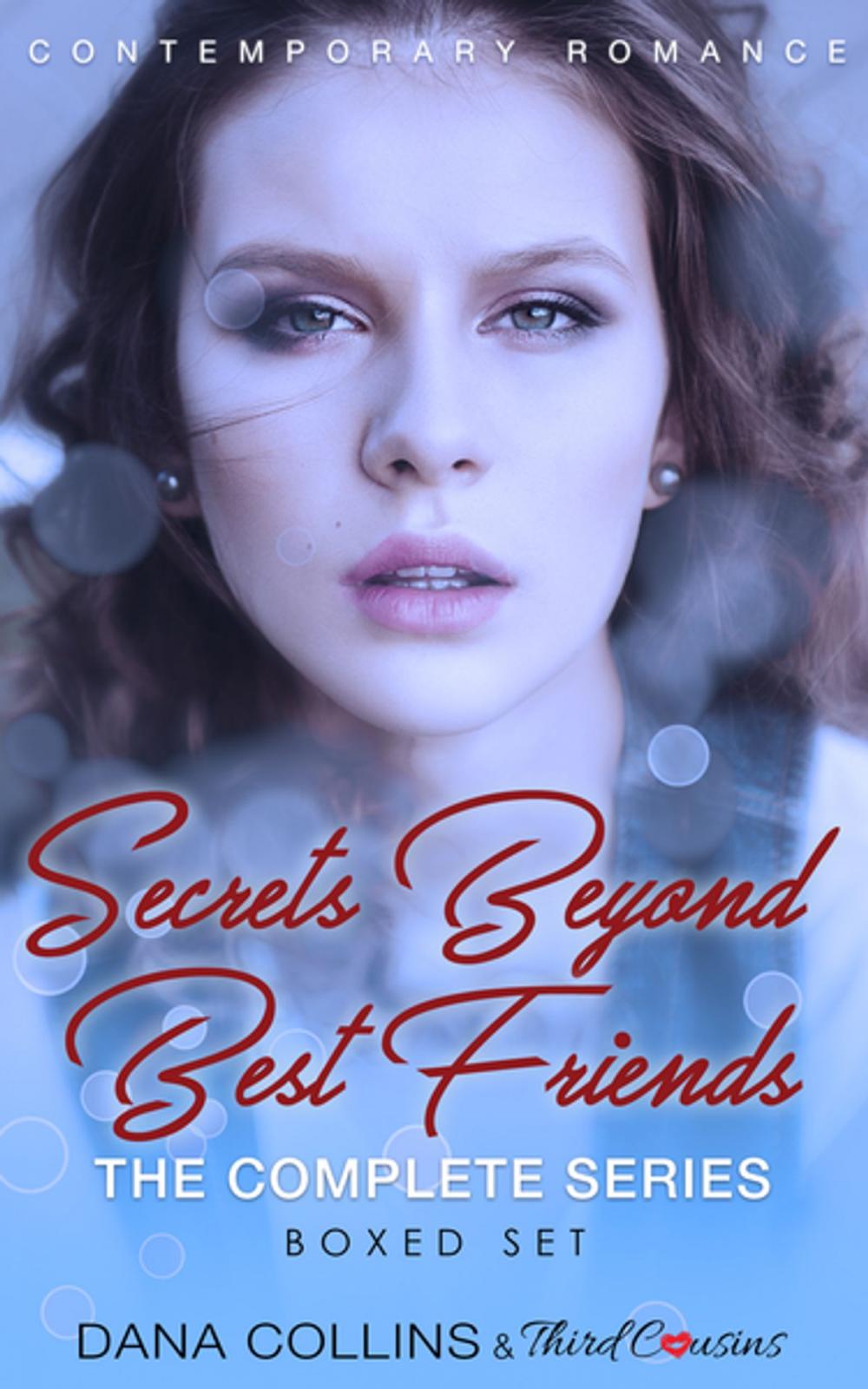 Big bigCover of Secrets Beyond Best Friends - The Complete Series Contemporary Romance