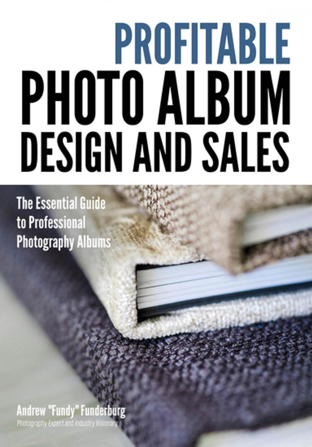 Big bigCover of Profitable Photo Album Design and Sales