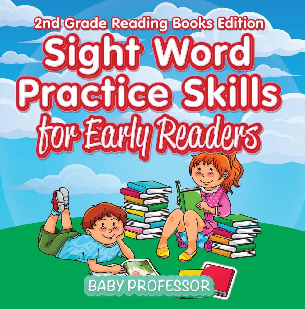 Big bigCover of Sight Word Practice Skills for Early Readers | 2nd Grade Reading Books Edition