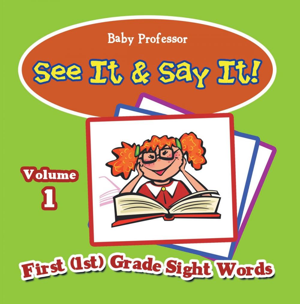 Big bigCover of See It & Say It! : Volume 1 | First (1st) Grade Sight Words