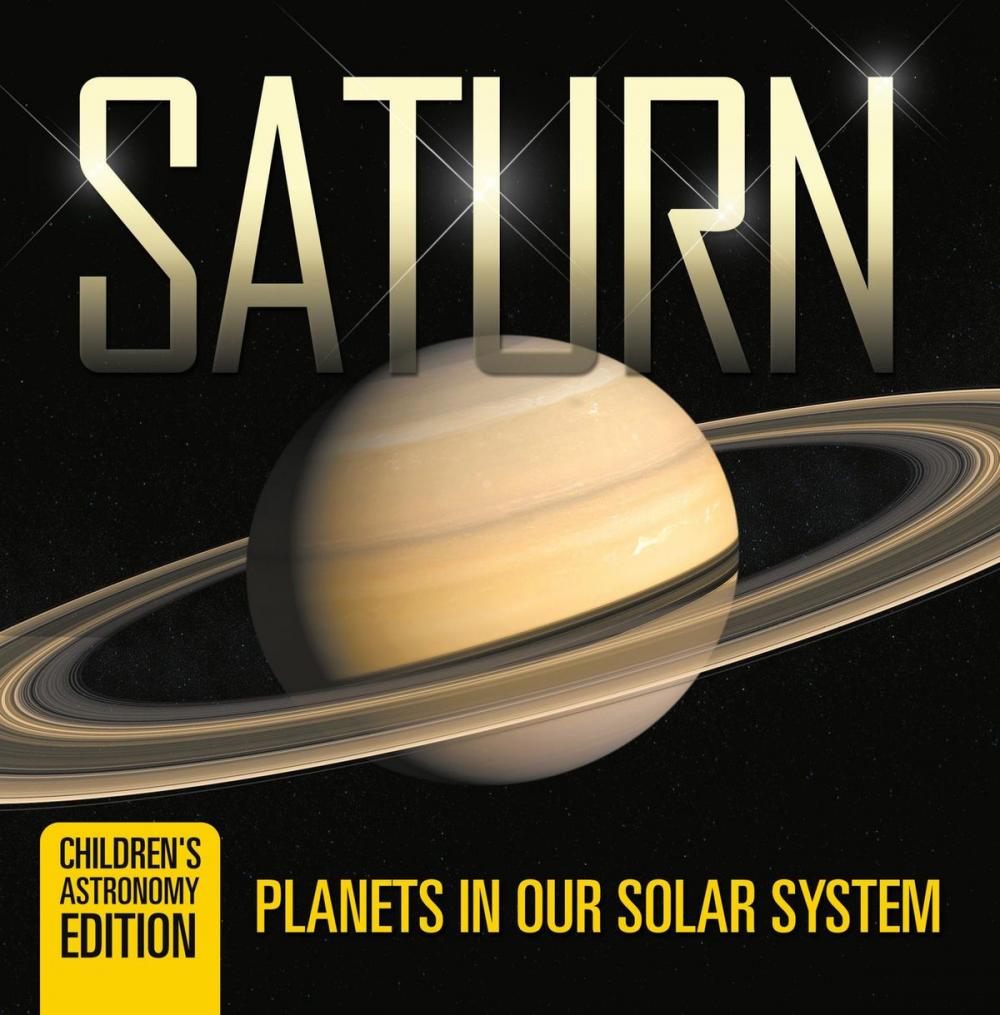 Big bigCover of Saturn: Planets in Our Solar System | Children's Astronomy Edition