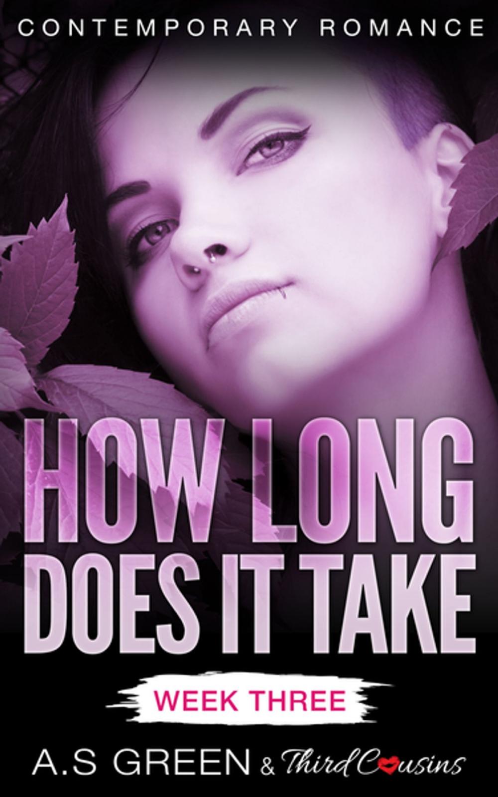 Big bigCover of How Long Does It Take - Week Three (Contemporary Romance)