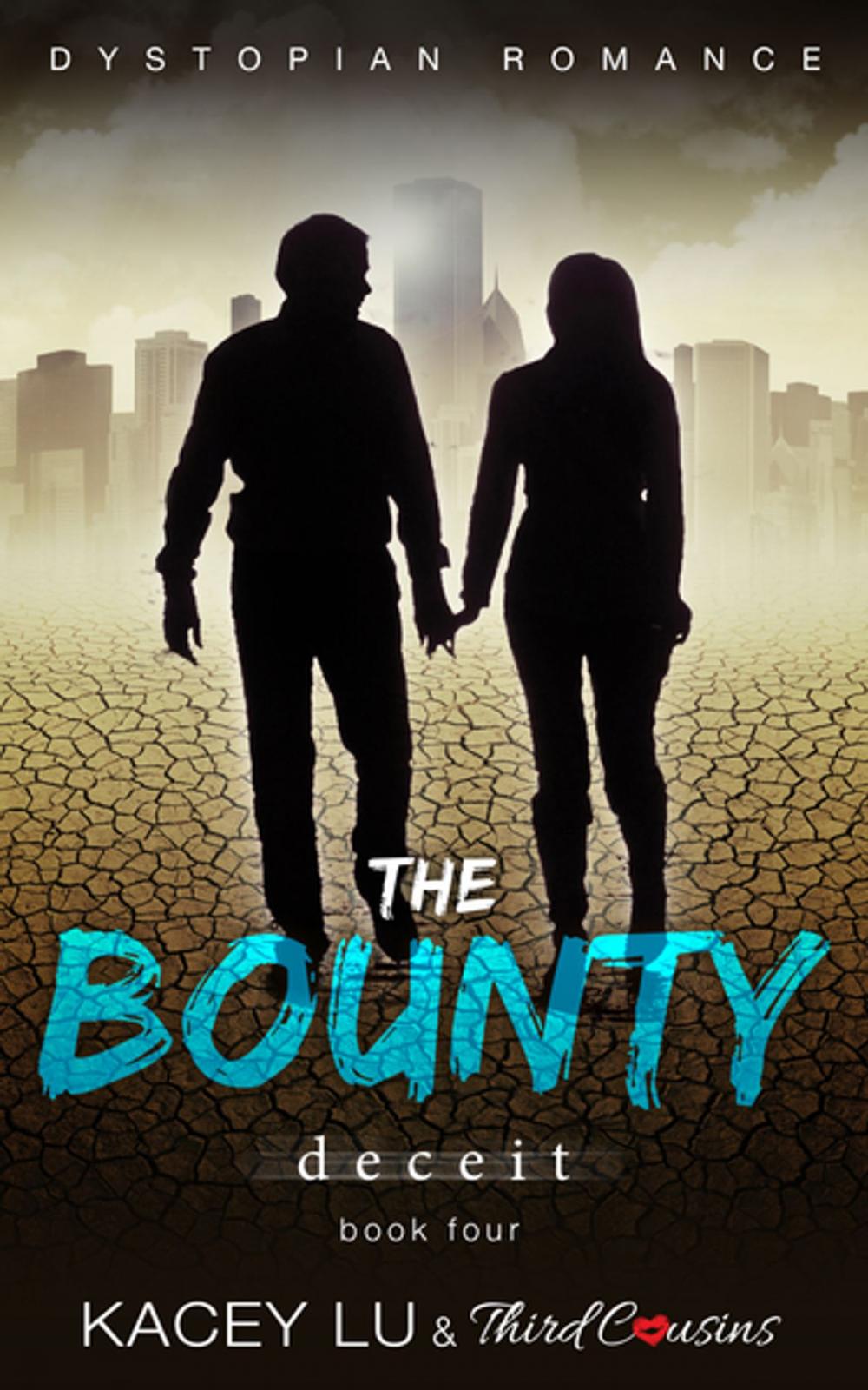 Big bigCover of The Bounty - Deceit (Book 4) Dystopian Romance