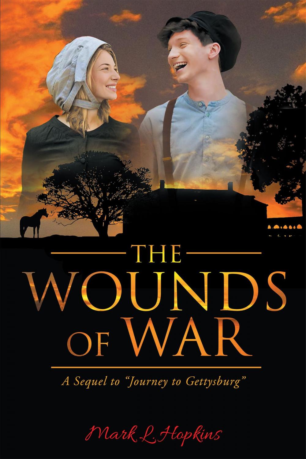 Big bigCover of The Wounds of War: A Sequel to “Journey to Gettysburg”