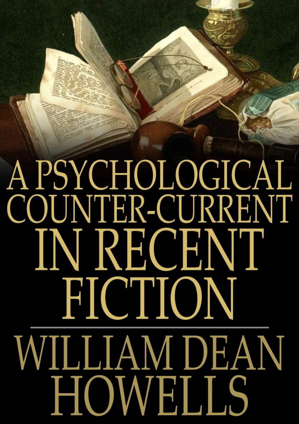 Big bigCover of A Psychological Counter-Current in Recent Fiction