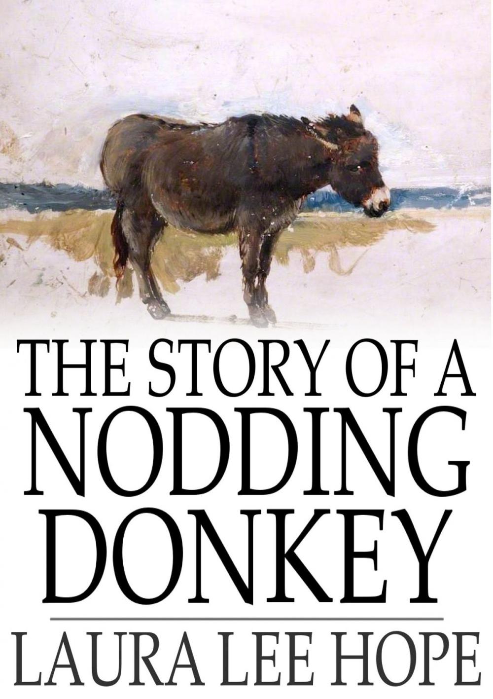 Big bigCover of The Story of a Nodding Donkey