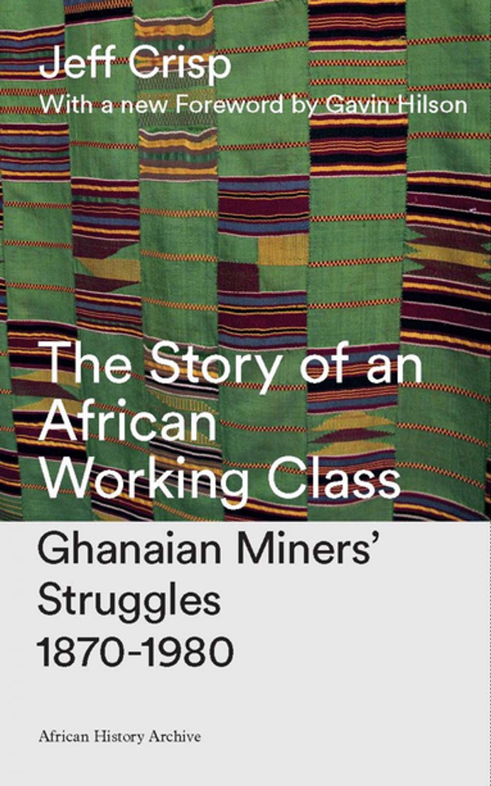 Big bigCover of The Story of an African Working Class