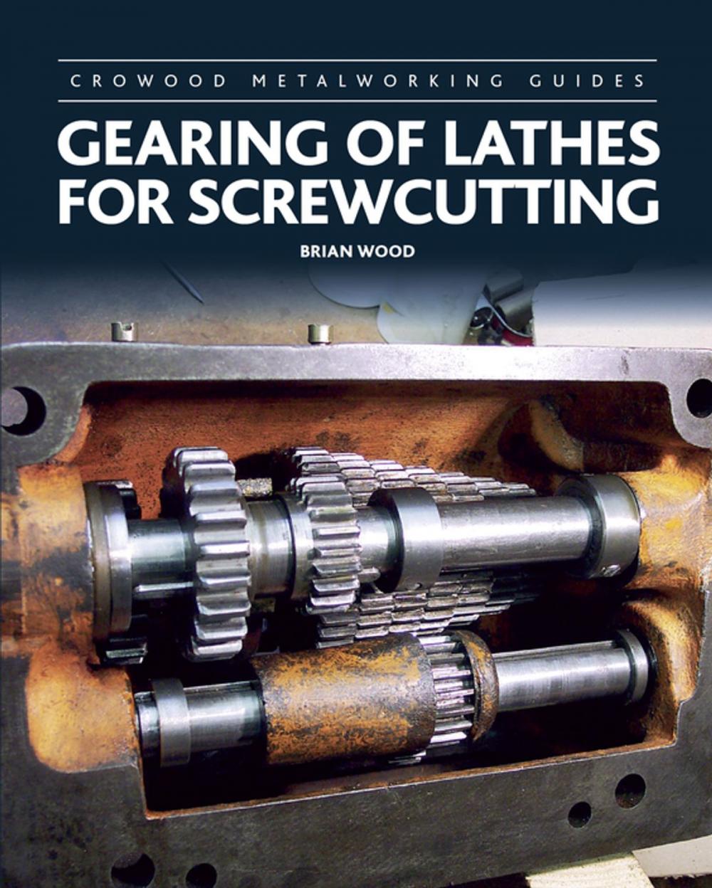 Big bigCover of Gearing of Lathes for Screwcutting