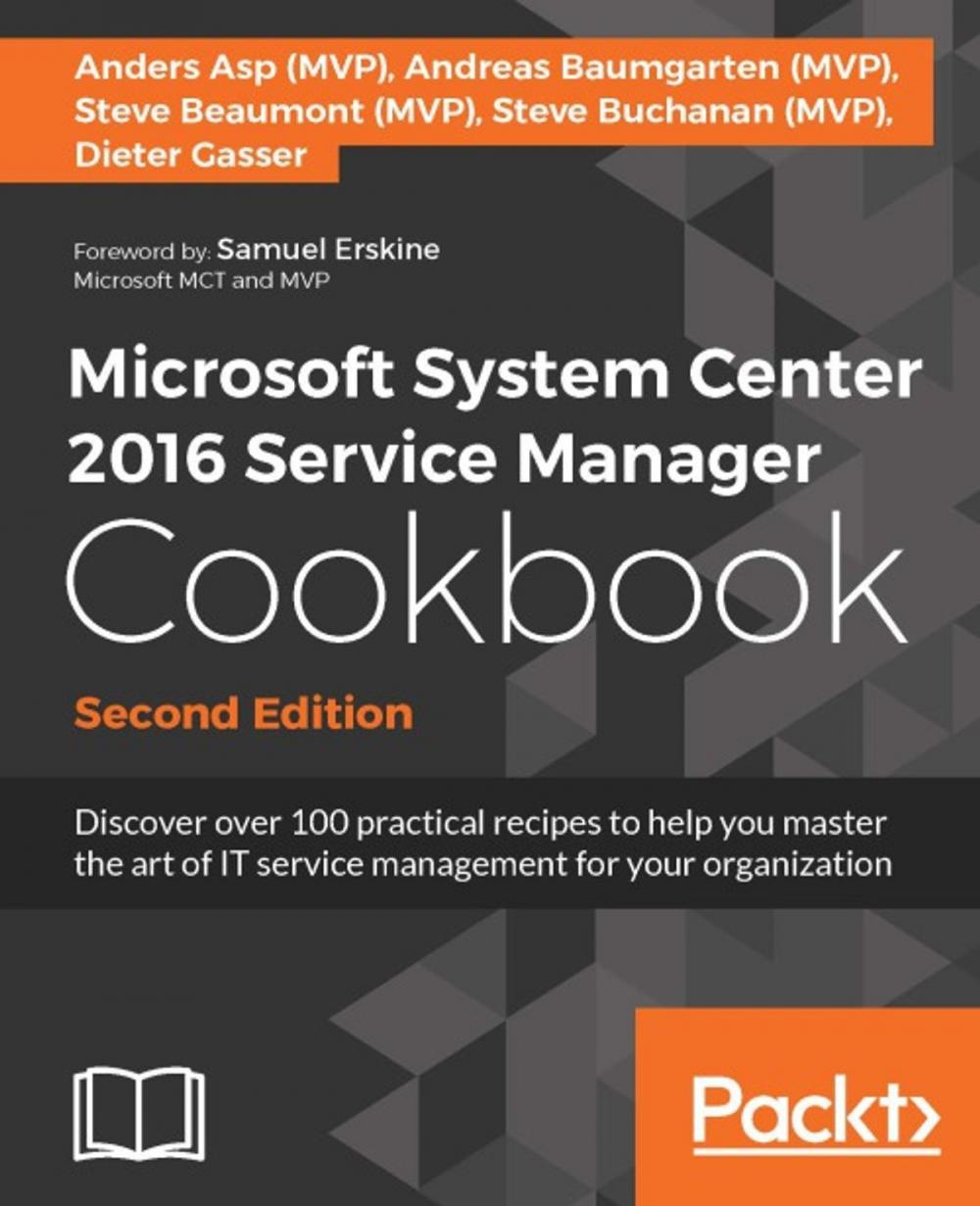 Big bigCover of Microsoft System Center 2016 Service Manager Cookbook - Second Edition