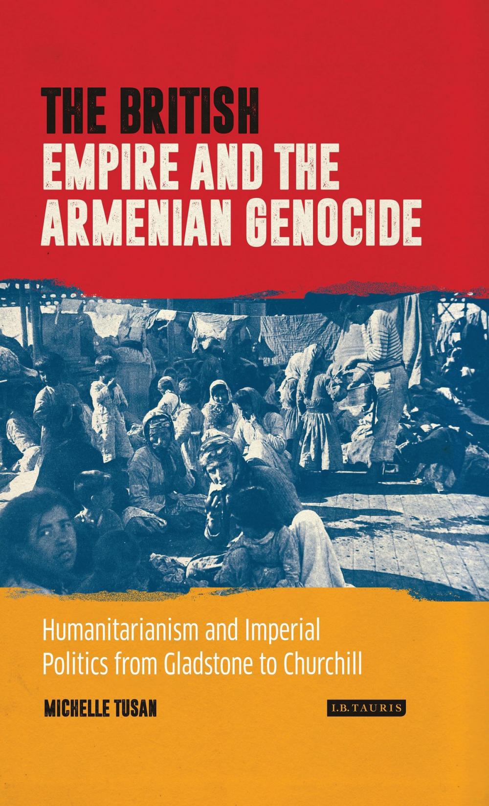 Big bigCover of The British Empire and the Armenian Genocide