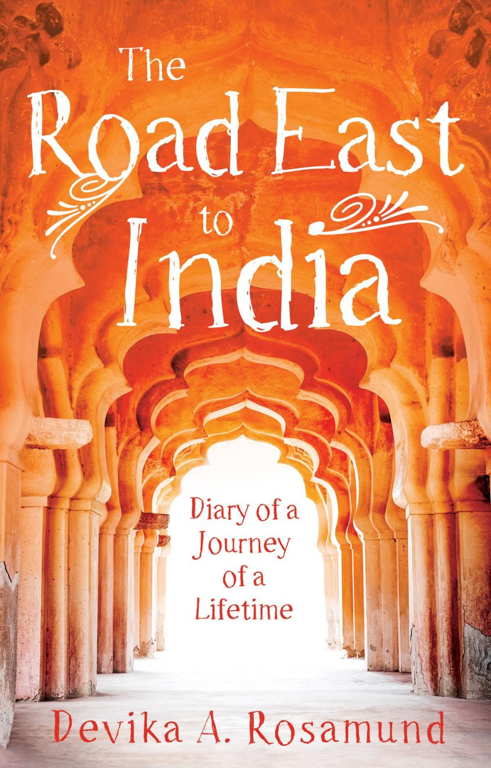 Big bigCover of The Road East to India