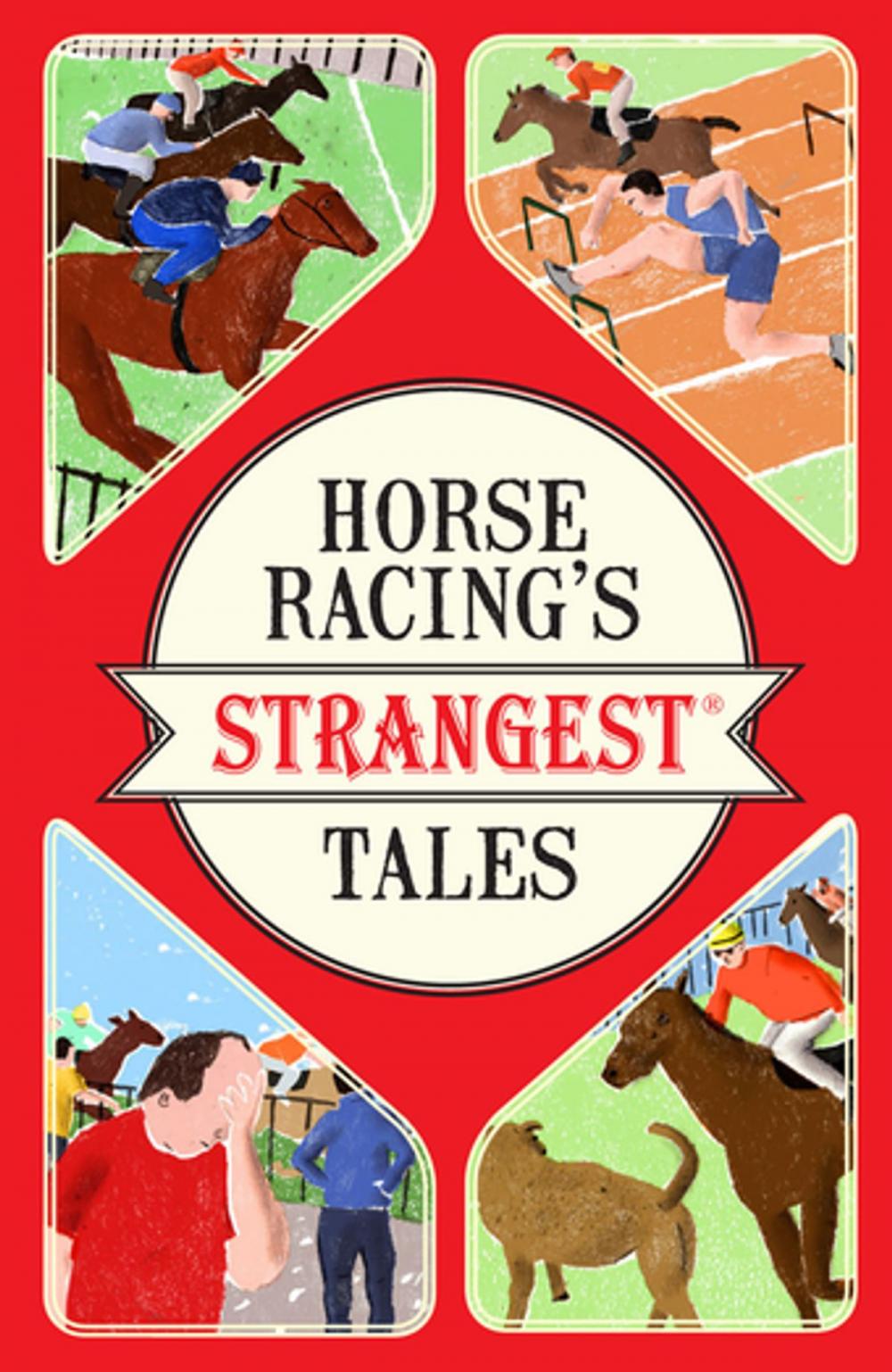 Big bigCover of Horse Racing's Strangest Tales