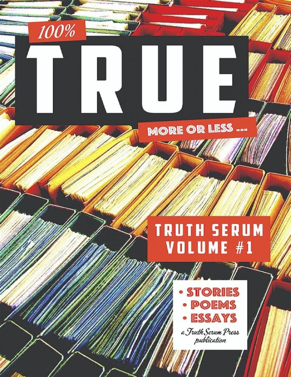 Big bigCover of True Truth Serum Volume #1