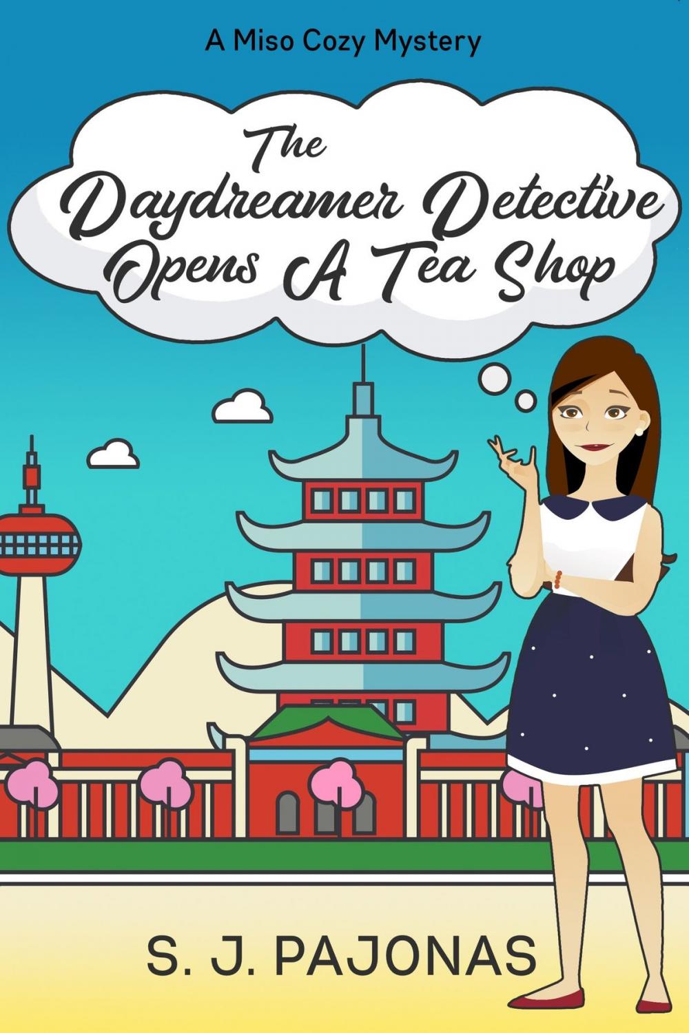 Big bigCover of The Daydreamer Detective Opens A Tea Shop