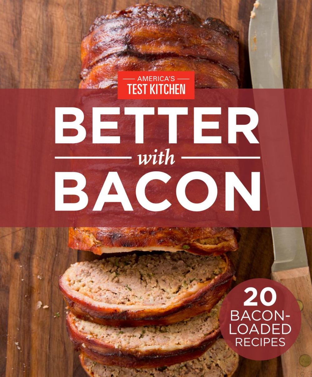 Big bigCover of America's Test Kitchen Better With Bacon