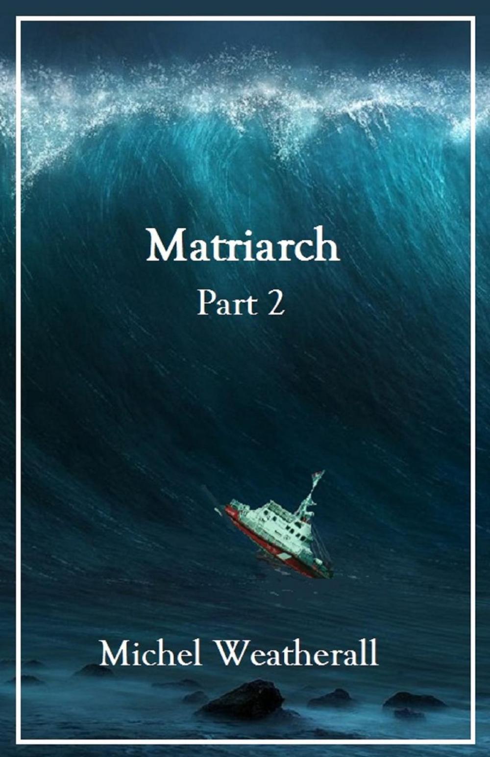 Big bigCover of Matriarch, Part 2