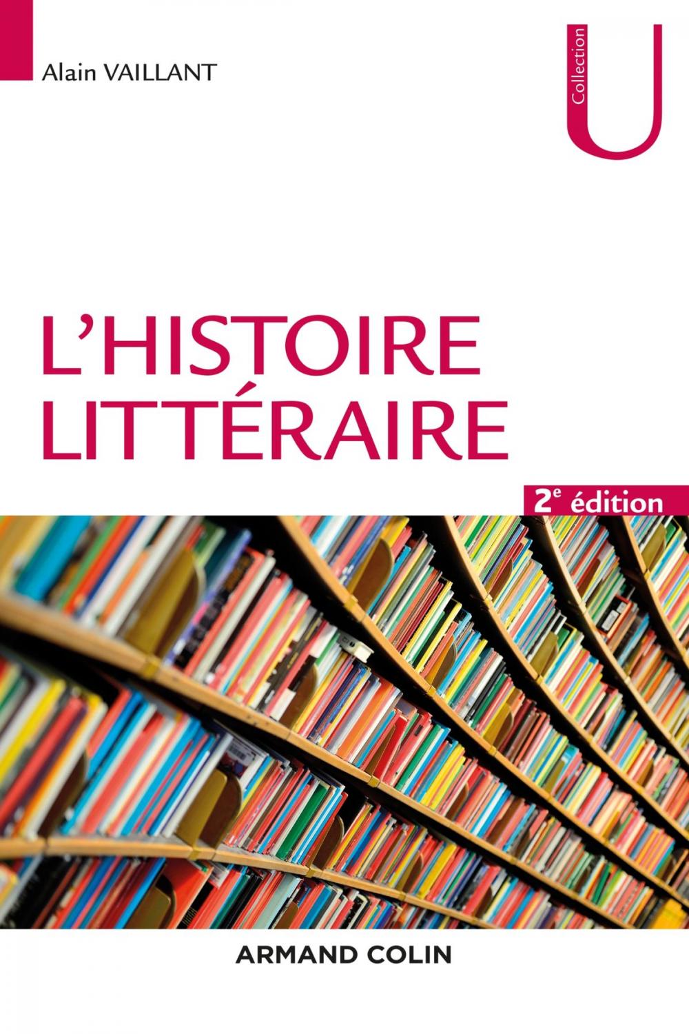 Big bigCover of L'histoire littéraire - 2e éd.