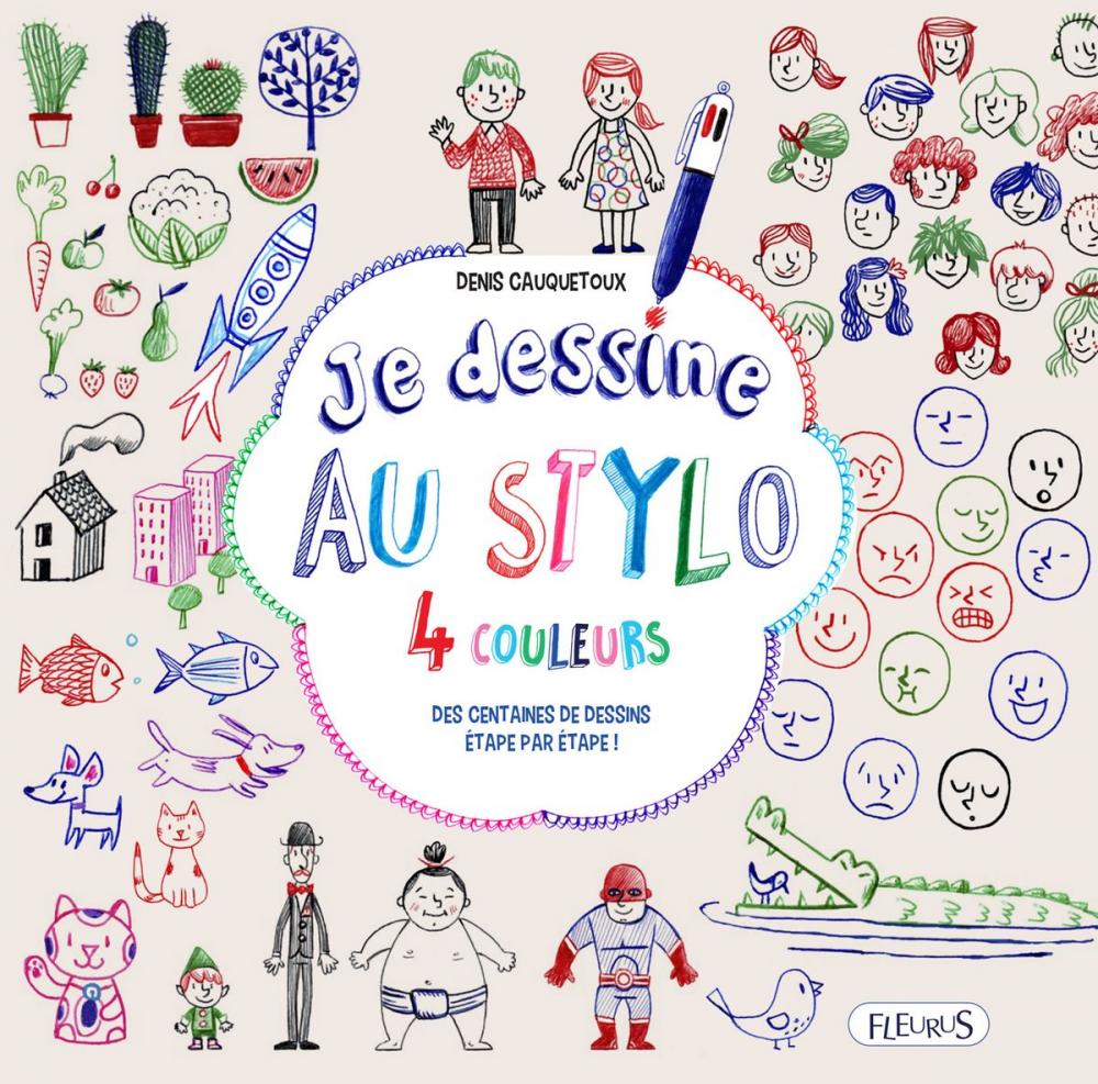 Big bigCover of Je dessine au stylo 4 couleurs