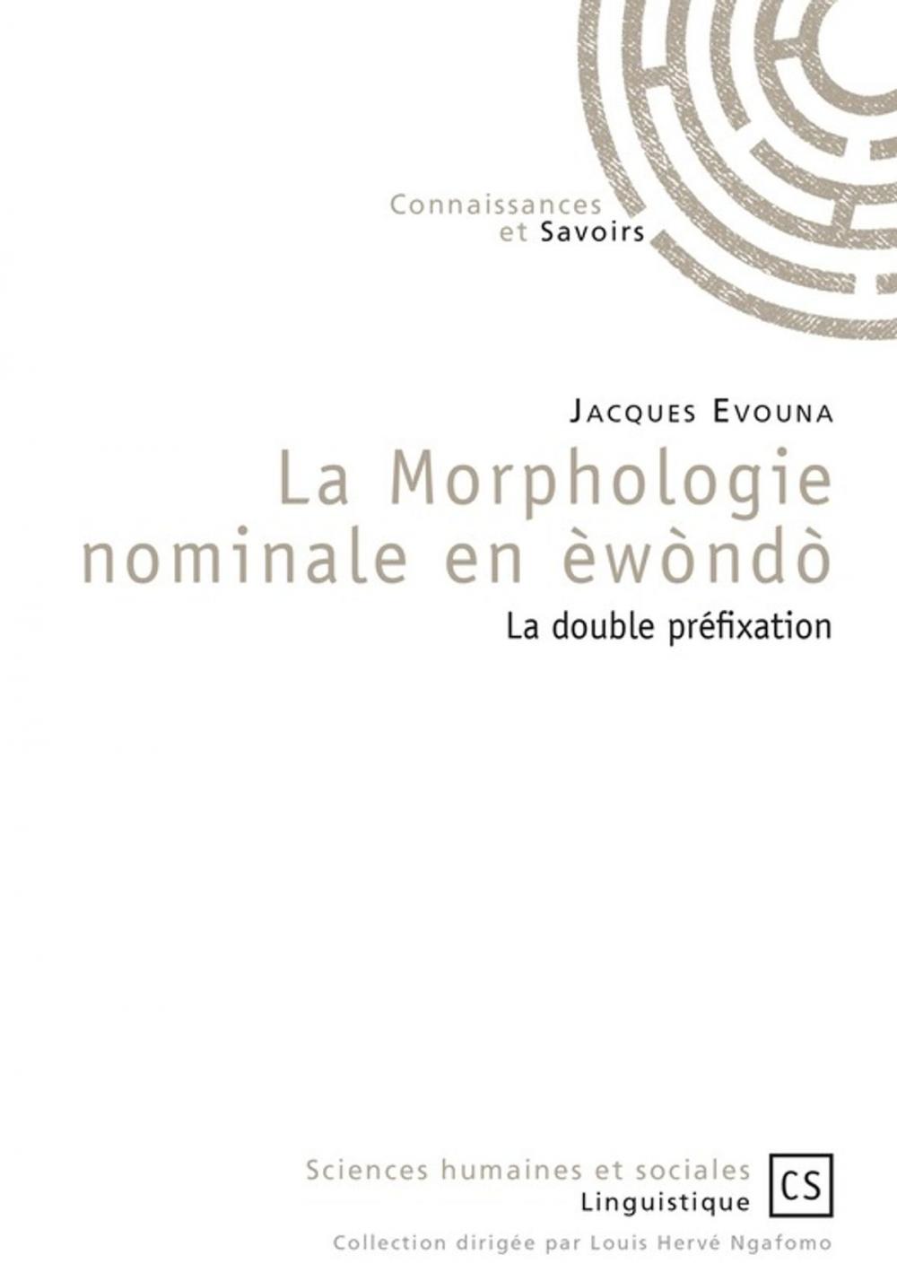 Big bigCover of La Morphologie nominale en èwòndò