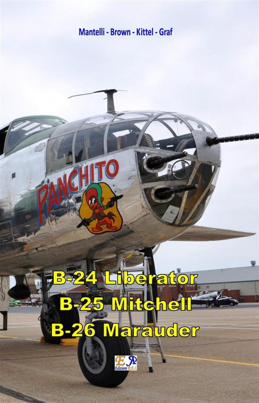 Big bigCover of B-24 Liberator - B-25 Mitchell - B-26 Marauder