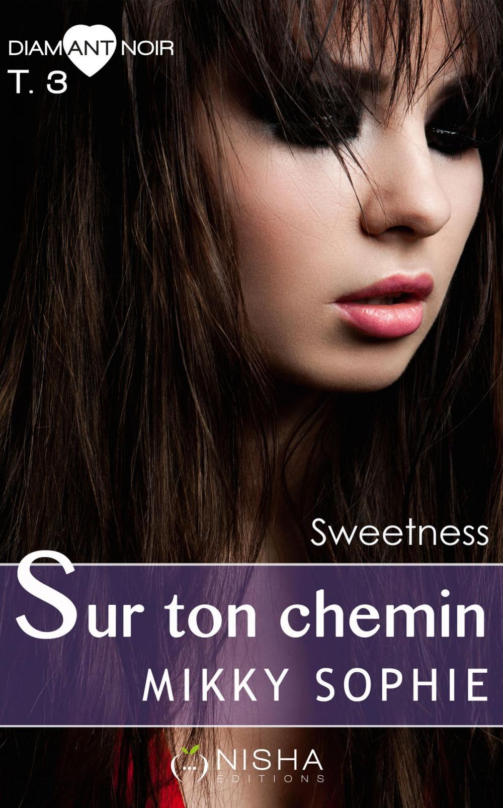 Big bigCover of Sur ton chemin Sweetness - tome 3