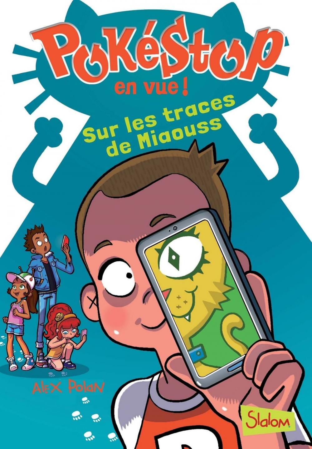 Big bigCover of Pokéstop en vue, tome 2 : Sur les traces de Miaouss