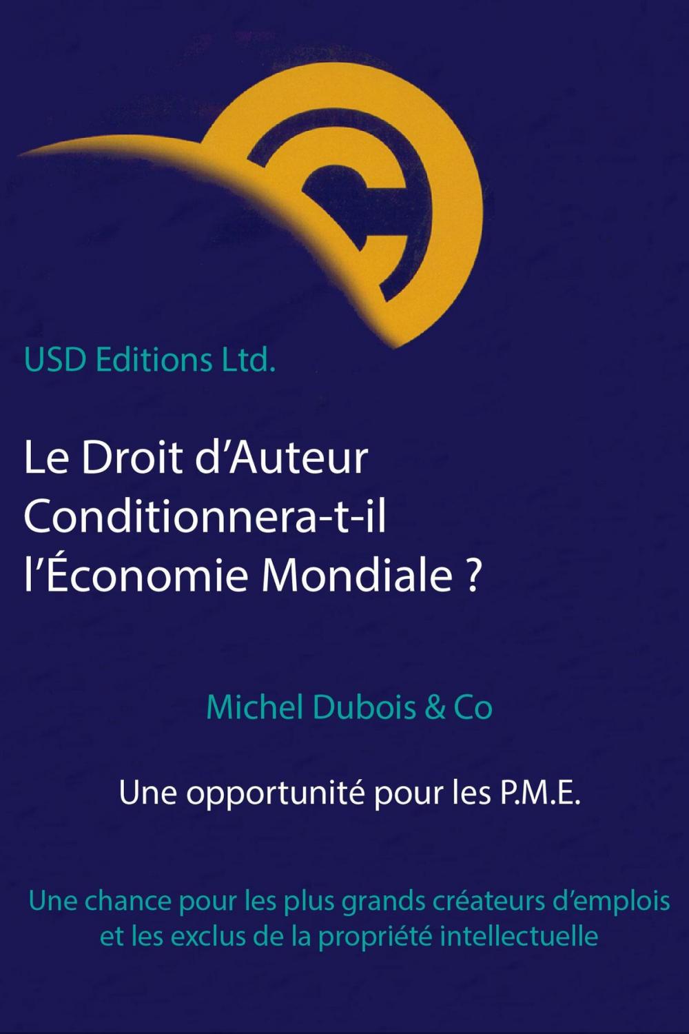 Big bigCover of Le Droit d’Auteur Conditionnera-t-il l’Économie Mondiale?