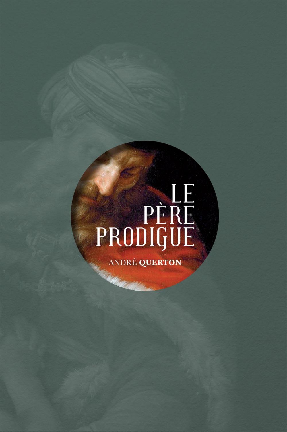 Big bigCover of Le père prodigue