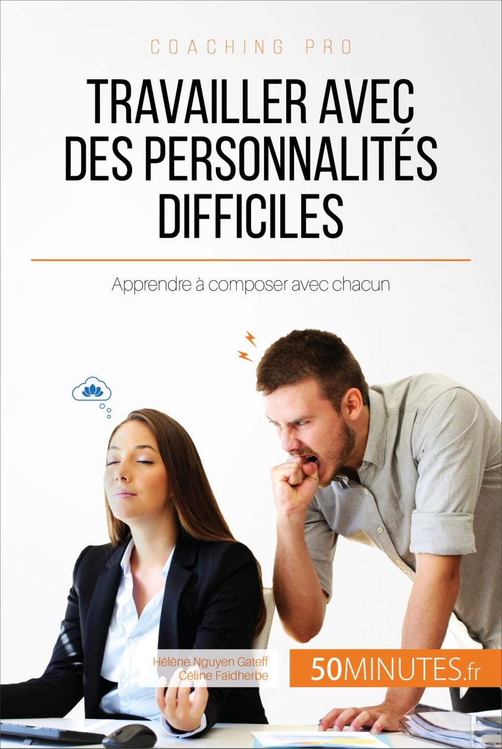 Big bigCover of Travailler avec des personnalités difficiles