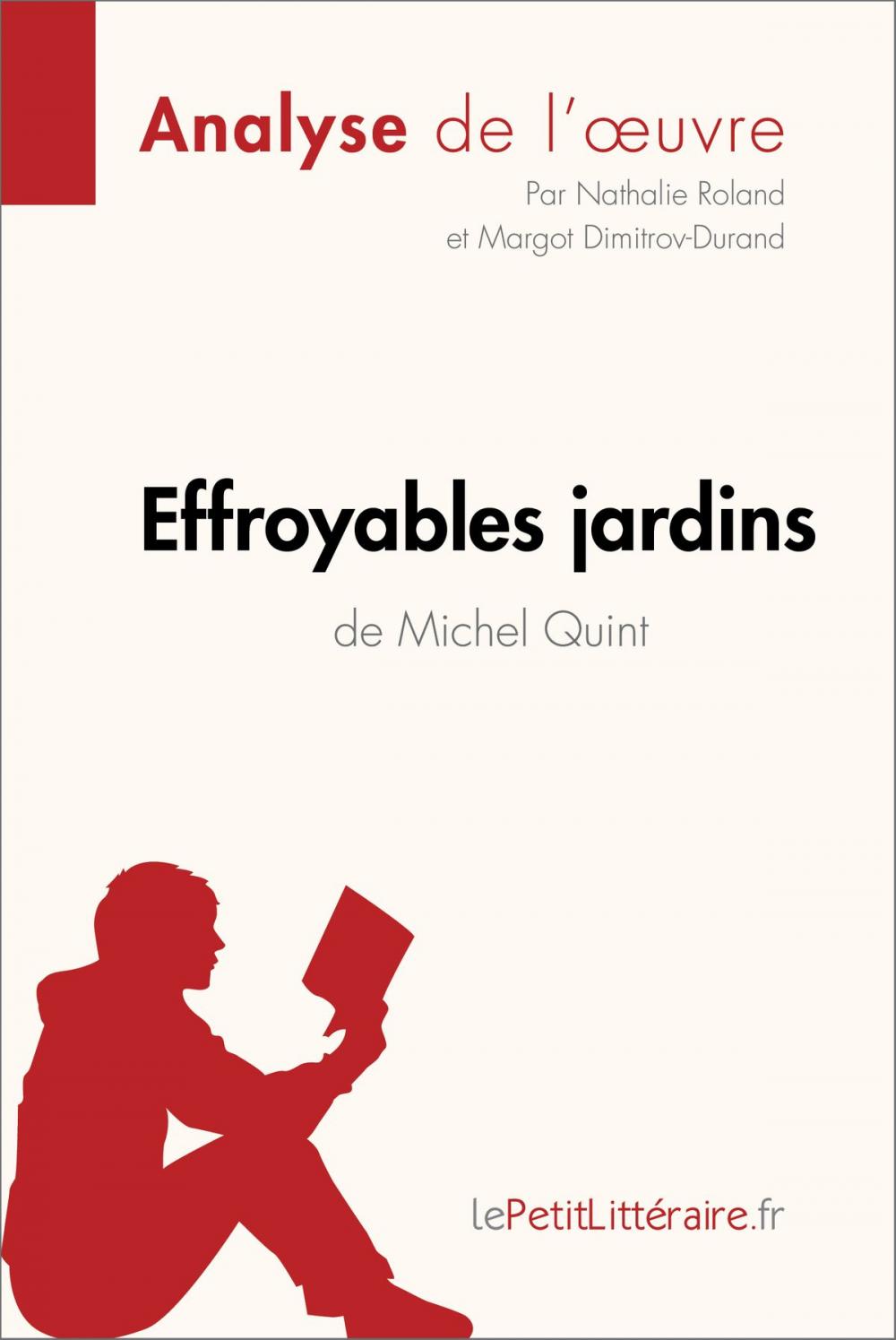 Big bigCover of Effroyables jardins de Michel Quint (Analyse de l'oeuvre)