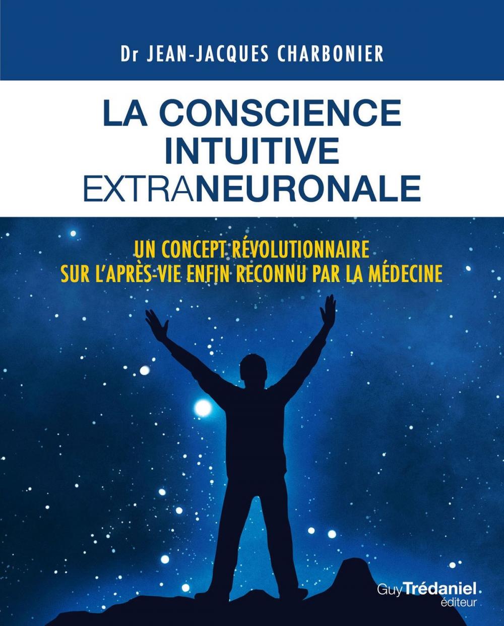 Big bigCover of La conscience intuitive extraneuronale