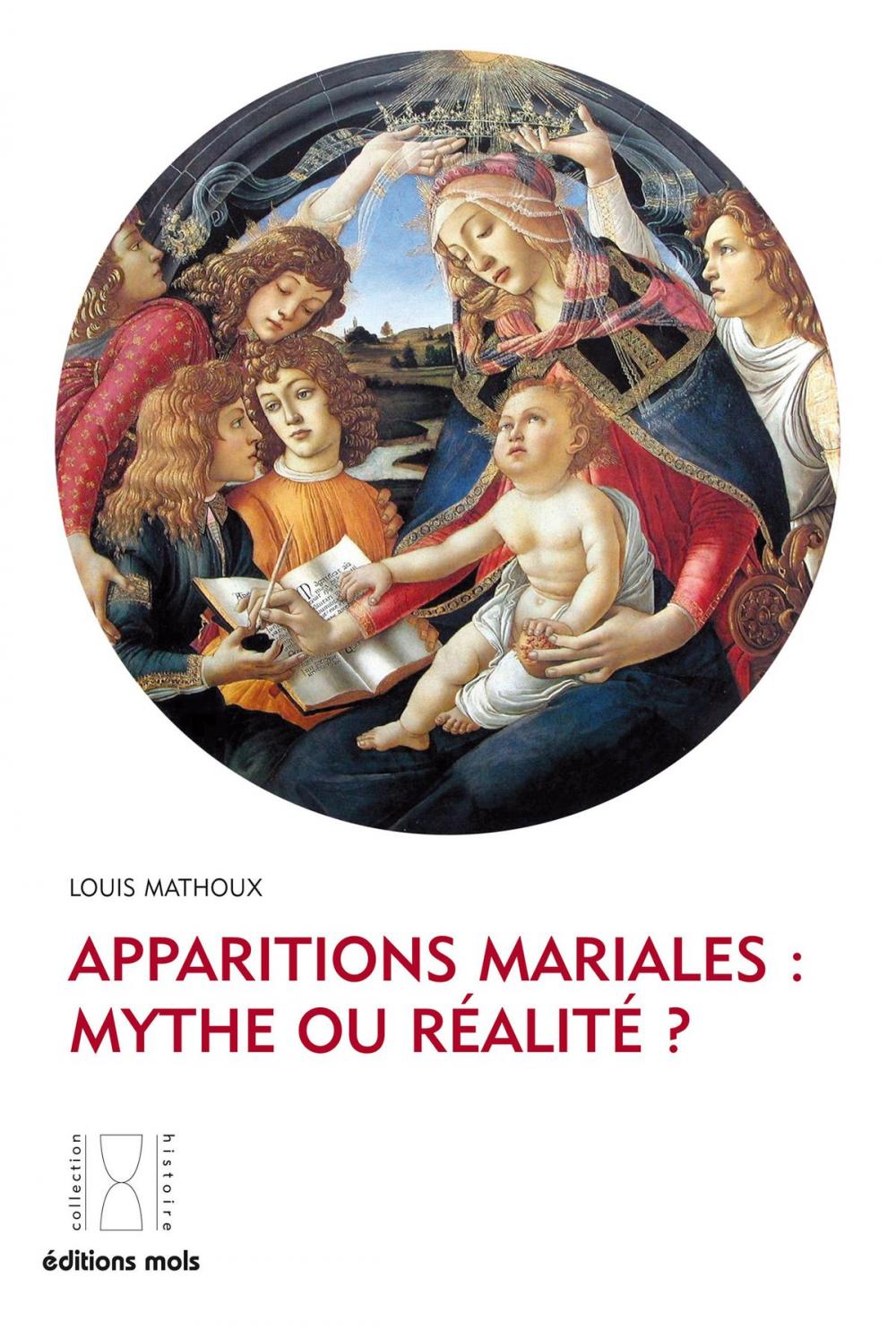 Big bigCover of Apparitions mariales : mythe ou réalité ?