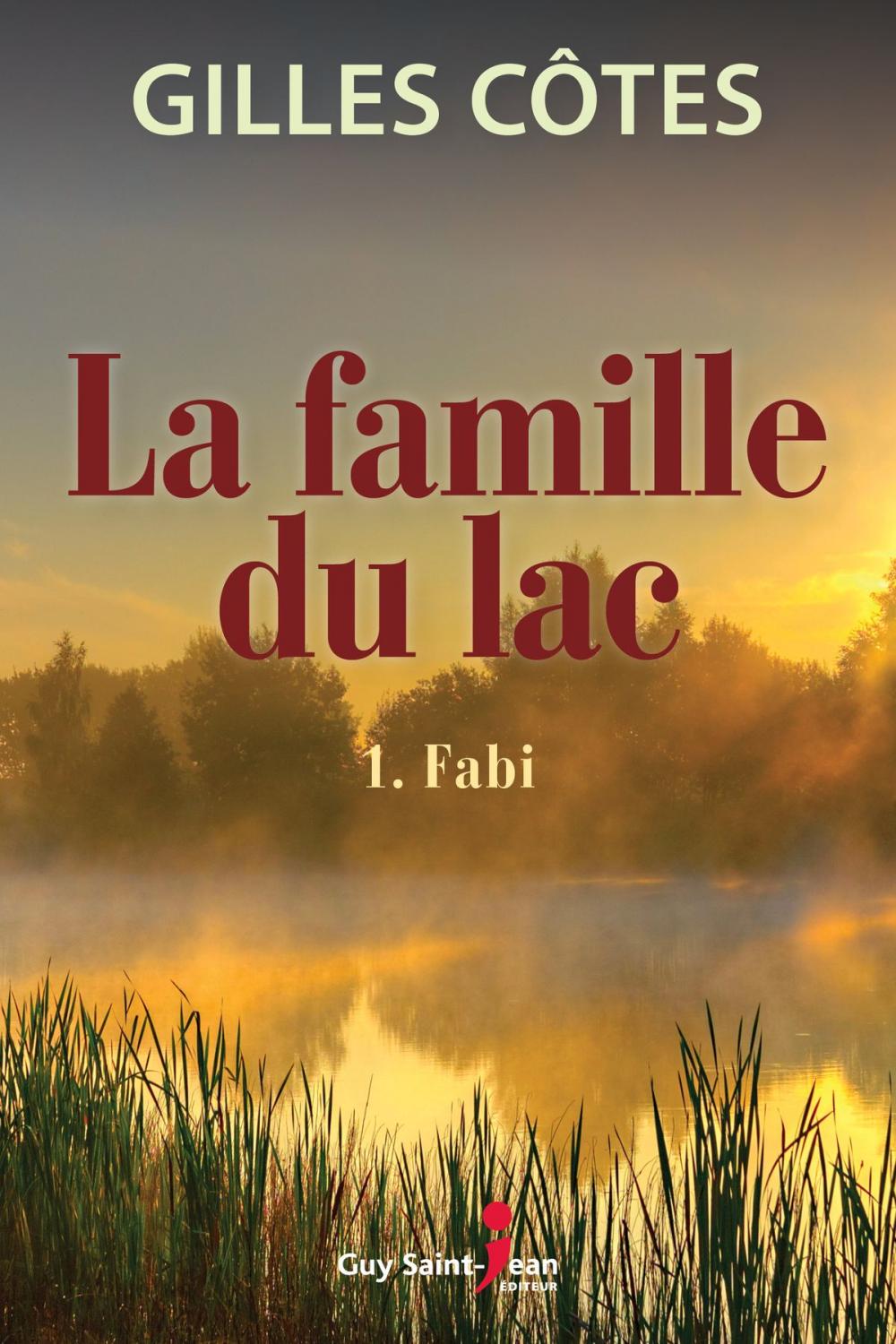 Big bigCover of La famille du lac, tome 1