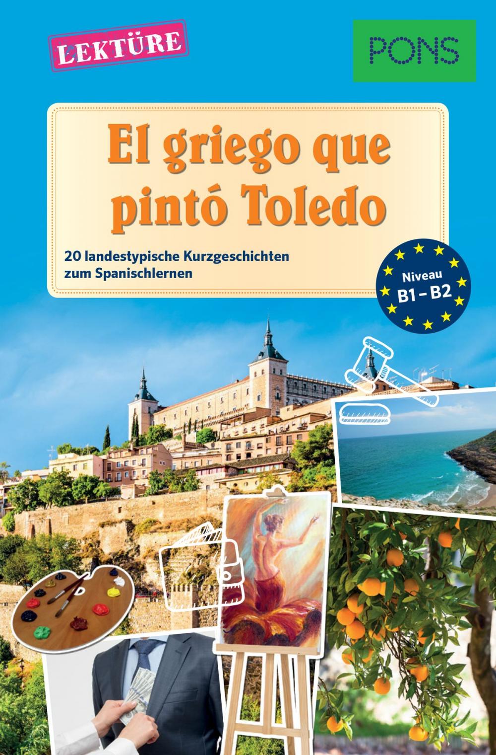 Big bigCover of PONS Kurzgeschichten: El griego que pintó Toledo