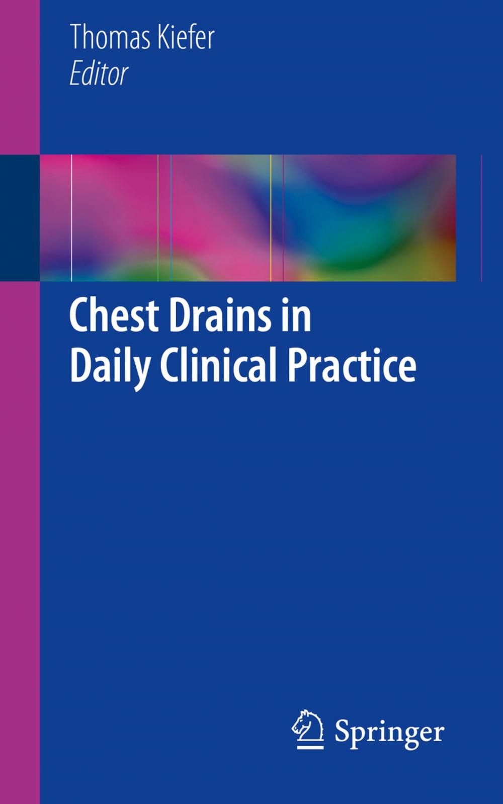 Big bigCover of Chest Drains in Daily Clinical Practice