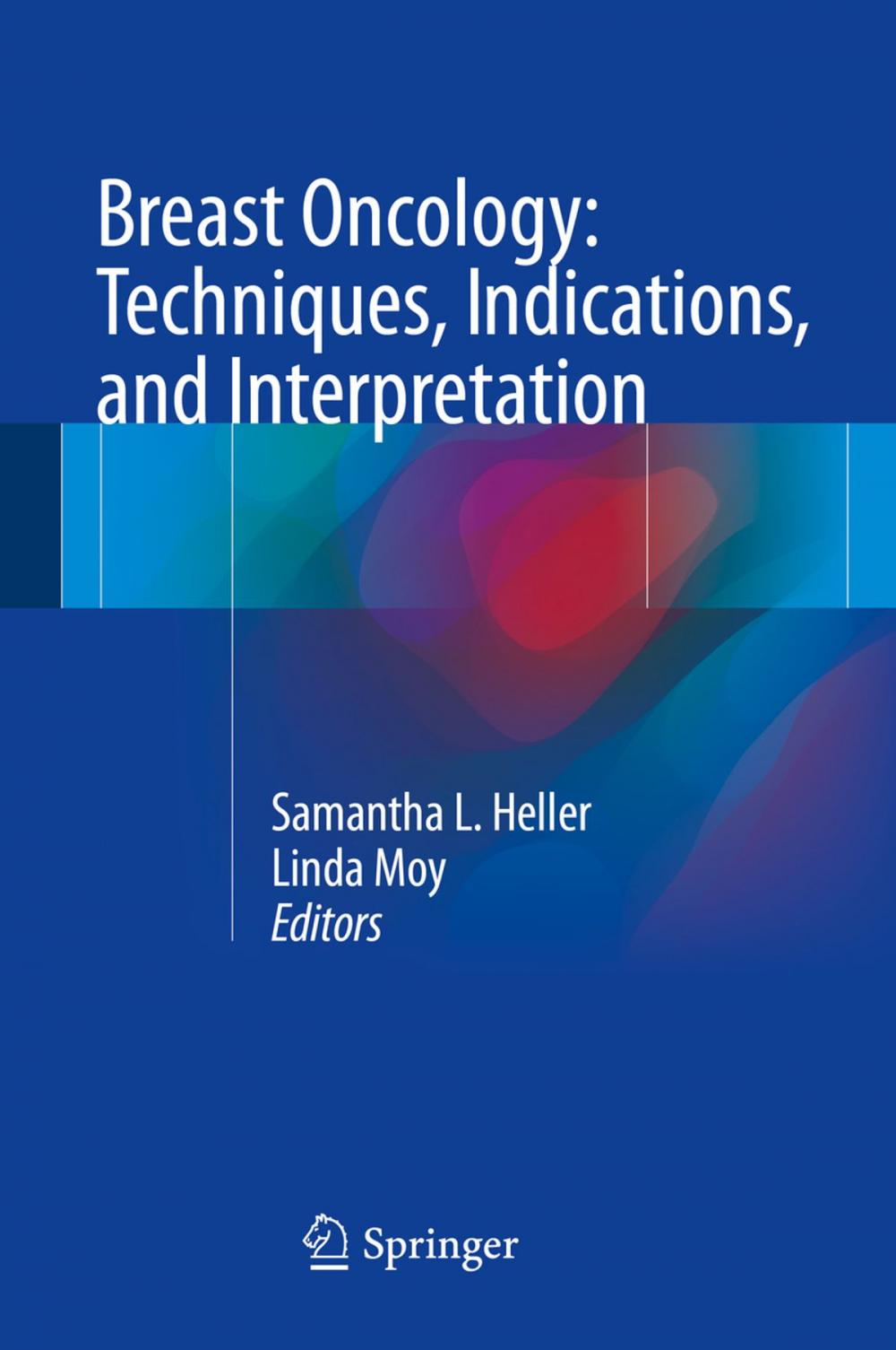 Big bigCover of Breast Oncology: Techniques, Indications, and Interpretation