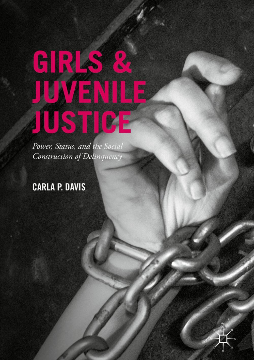 Big bigCover of Girls and Juvenile Justice