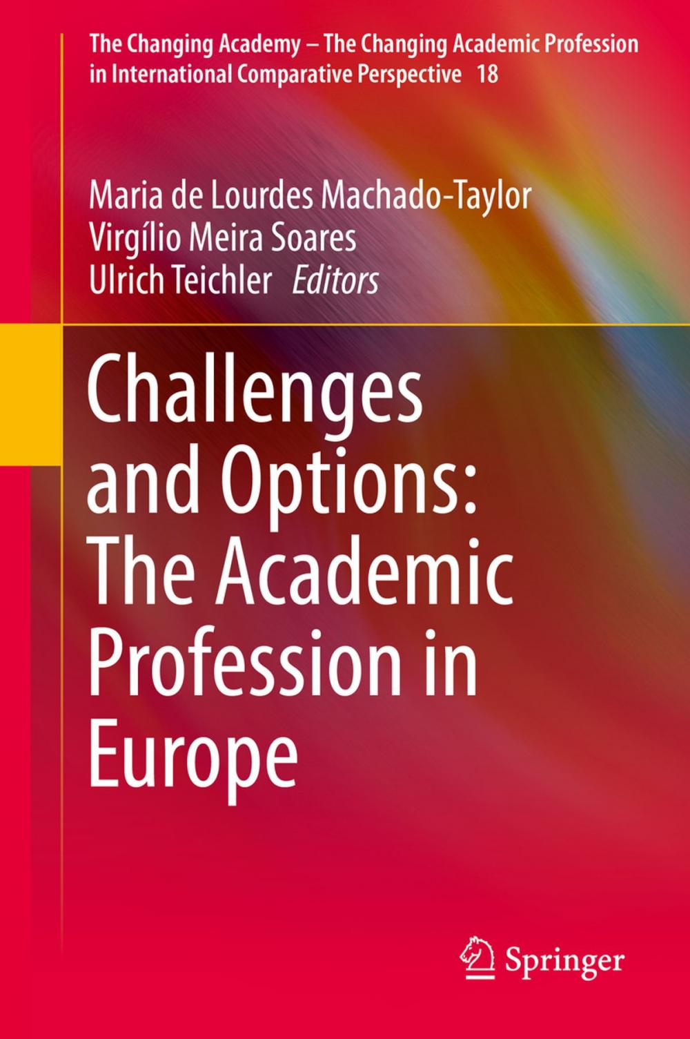 Big bigCover of Challenges and Options: The Academic Profession in Europe