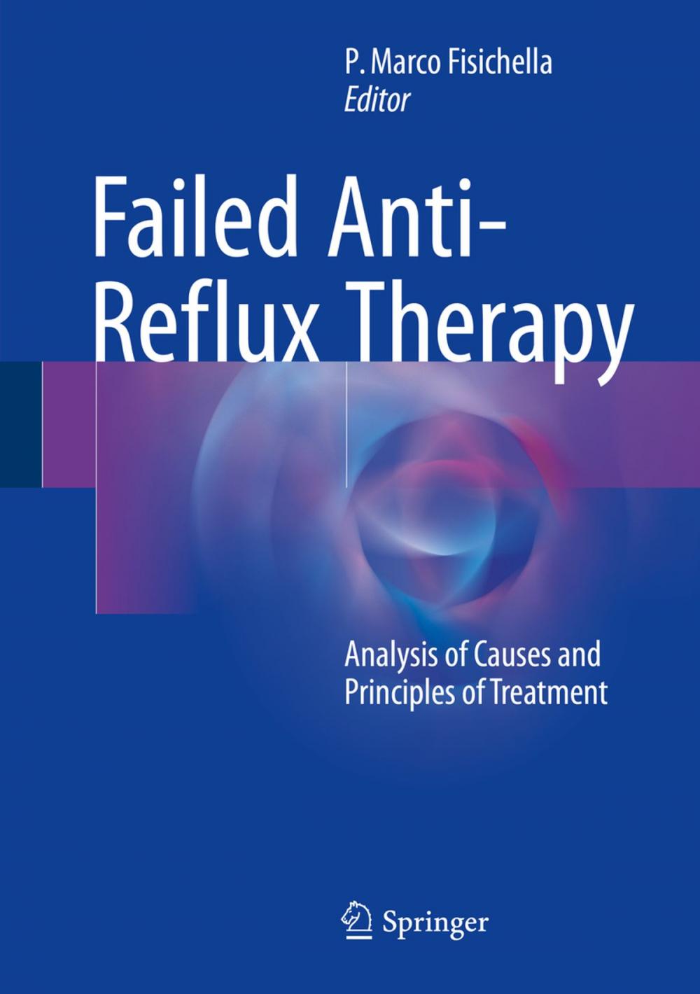 Big bigCover of Failed Anti-Reflux Therapy