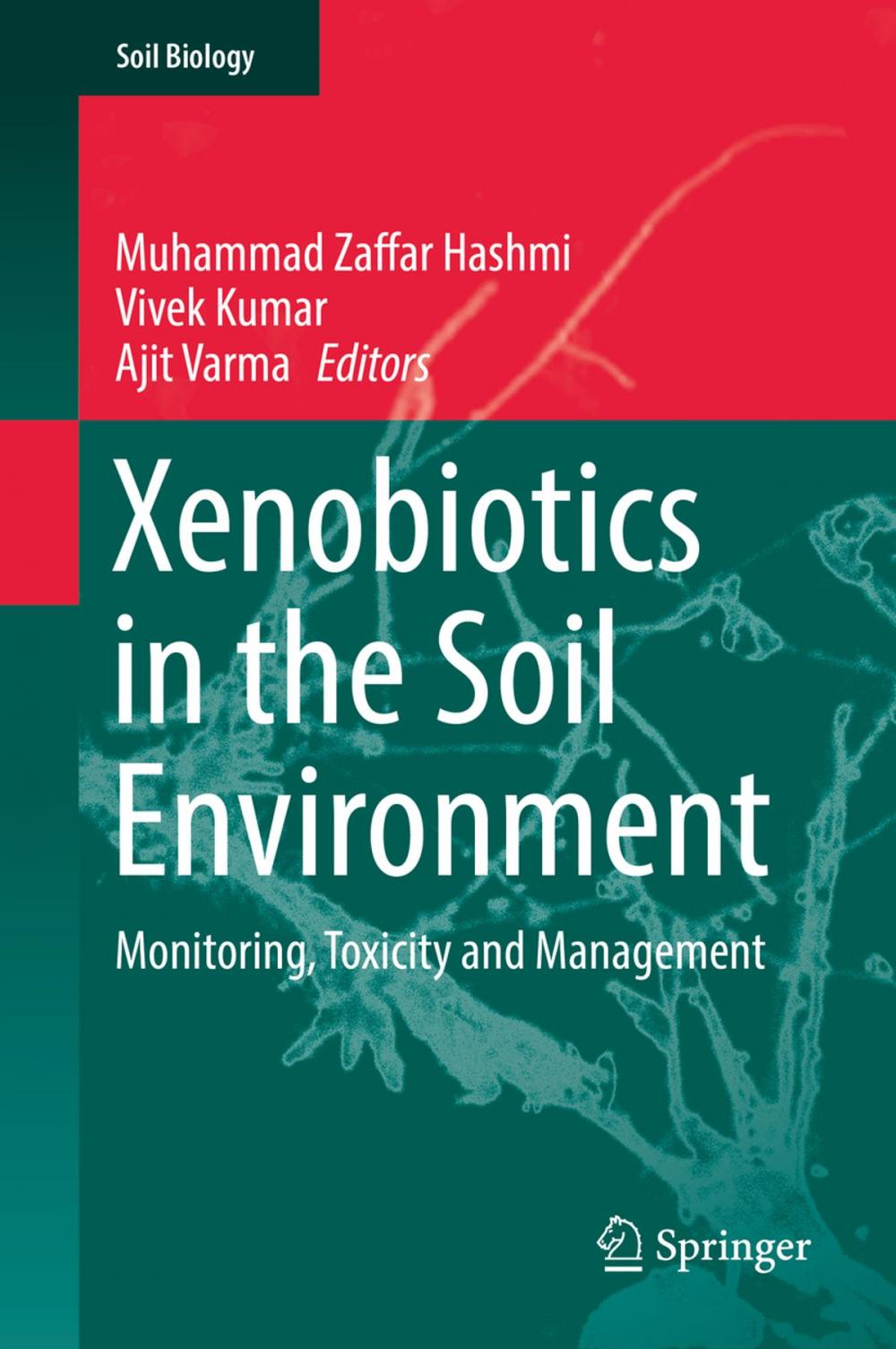 Big bigCover of Xenobiotics in the Soil Environment